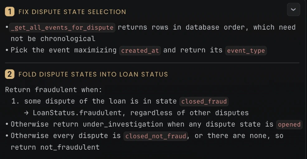 InterviewClue solution steps: 1, Fix dispute state selection, pick the event maximizing created_at. 2, Fold dispute states into loan status, fraud first, then open, otherwise not fraudulent